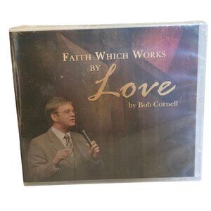 Faith Which Works By Love CD By Bob Cornell Sermon Ministry Jimmy Swaggart 2011